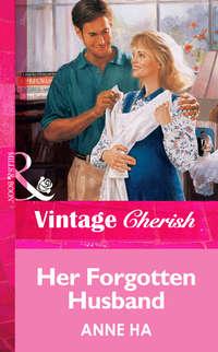 Her Forgotten Husband - Anne Ha