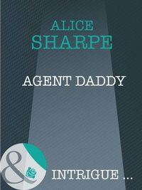 Agent Daddy, Alice  Sharpe audiobook. ISDN39882872