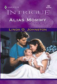 Alias Mommy - Linda Johnston