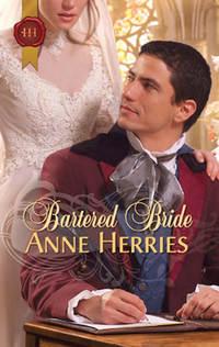 Bartered Bride, Anne  Herries audiobook. ISDN39883008