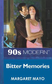 Bitter Memories, Margaret  Mayo аудиокнига. ISDN39883056