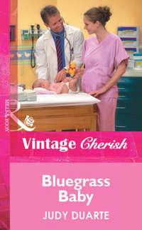 Bluegrass Baby, Judy  Duarte audiobook. ISDN39883096