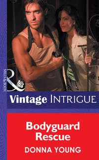 Bodyguard Rescue, Donna  Young аудиокнига. ISDN39883120