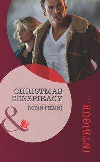 Christmas Conspiracy, Robin  Perini audiobook. ISDN39883264