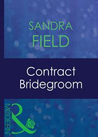 Contract Bridegroom - Sandra Field