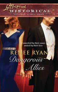 Dangerous Allies - Renee Ryan