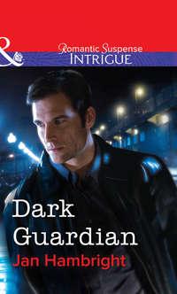 Dark Guardian, Jan  Hambright audiobook. ISDN39883568