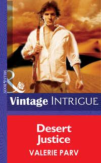 Desert Justice, Valerie  Parv audiobook. ISDN39883688