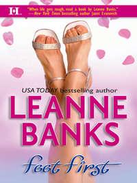 Feet First, Leanne Banks audiobook. ISDN39883832