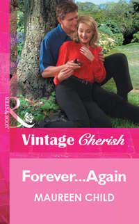 Forever...Again, Maureen Child audiobook. ISDN39883896