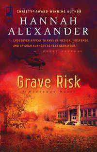 Grave Risk, Hannah  Alexander audiobook. ISDN39883976