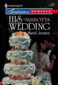 His Wedding, Muriel  Jensen audiobook. ISDN39884120
