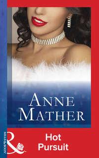 Hot Pursuit, Anne  Mather audiobook. ISDN39884192