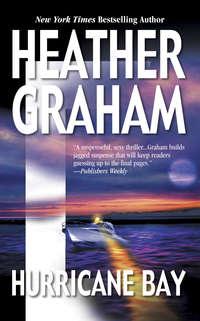 Hurricane Bay, Heather  Graham audiobook. ISDN39884208