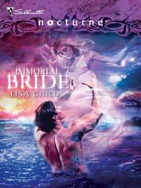 Immortal Bride, Lisa  Childs audiobook. ISDN39884232