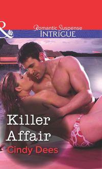 Killer Affair, Cindy  Dees audiobook. ISDN39884352