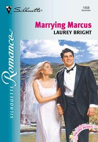 Marrying Marcus, Laurey  Bright аудиокнига. ISDN39884520