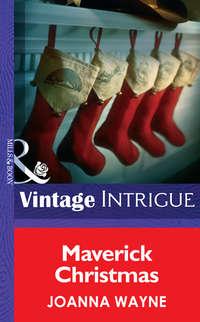 Maverick Christmas, Joanna  Wayne audiobook. ISDN39884544