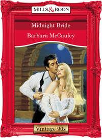 Midnight Bride, Barbara  McCauley аудиокнига. ISDN39884568