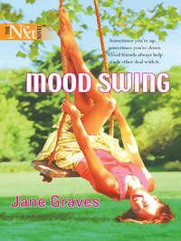 Mood Swing, Jane  Graves аудиокнига. ISDN39884680