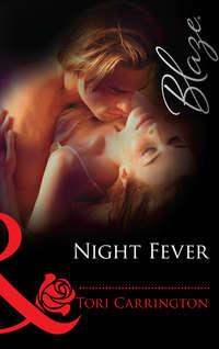 Night Fever, Tori  Carrington audiobook. ISDN39884784