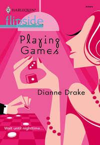 Playing Games, Dianne  Drake audiobook. ISDN39884968