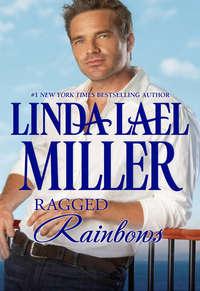 Ragged Rainbows - Linda Miller