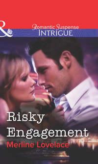 Risky Engagement, Merline  Lovelace audiobook. ISDN39885128