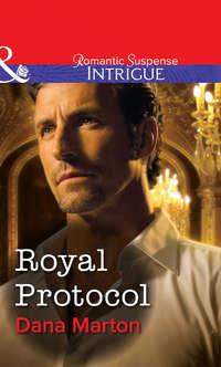 Royal Protocol, DANA MARTON audiobook. ISDN39885176