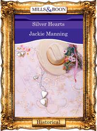 Silver Hearts, Jackie  Manning аудиокнига. ISDN39885408
