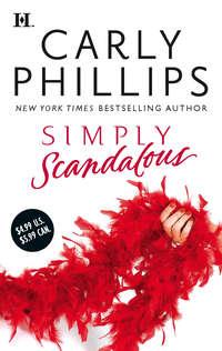 Simply Scandalous, Carly Phillips аудиокнига. ISDN39885416