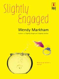 Slightly Engaged, Wendy  Markham audiobook. ISDN39885464