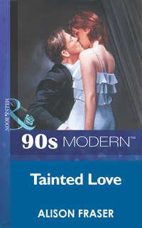 Tainted Love - Alison Fraser