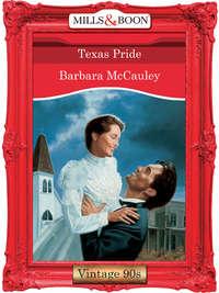 Texas Pride, Barbara  McCauley audiobook. ISDN39885856