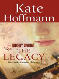 The Legacy, Kate  Hoffmann аудиокнига. ISDN39886024