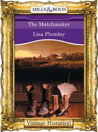 The Matchmaker, Lisa  Plumley audiobook. ISDN39886048