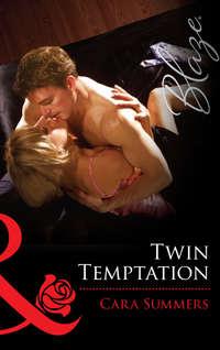 Twin Temptation, Cara  Summers audiobook. ISDN39886208