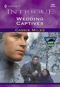Wedding Captives, Cassie  Miles аудиокнига. ISDN39886384