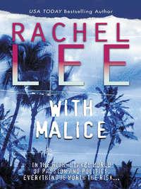 With Malice, Rachel  Lee audiobook. ISDN39886480