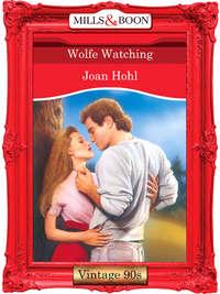 Wolfe Watching, Joan  Hohl audiobook. ISDN39886512