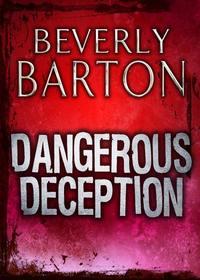Dangerous Deception, BEVERLY  BARTON audiobook. ISDN39886520