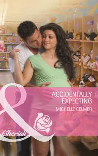 Accidentally Expecting, Michelle  Celmer audiobook. ISDN39886560