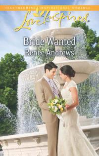Bride Wanted, Renee  Andrews аудиокнига. ISDN39886728