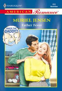 Father Fever - Muriel Jensen