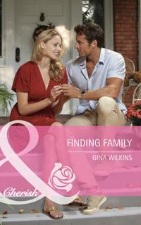 Finding Family, GINA  WILKINS аудиокнига. ISDN39887088