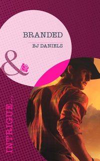 Branded, B.J.  Daniels audiobook. ISDN39887232