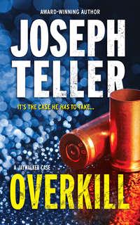 Overkill - Joseph Teller