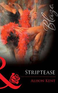 Striptease - Alison Kent