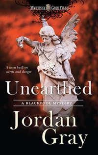 Unearthed, Jordan  Gray Hörbuch. ISDN39887680