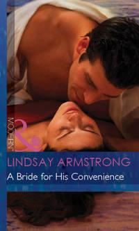 A Bride For His Convenience - Lindsay Armstrong